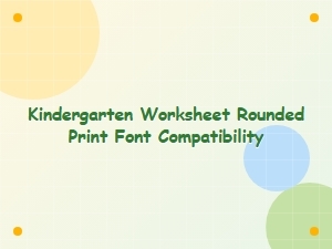 Kindergarten Worksheet Fonts That Are Friendly and Readable